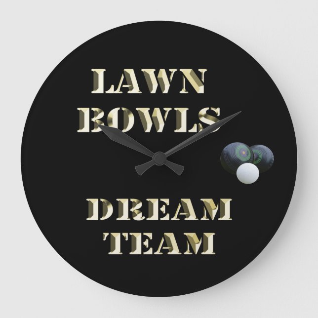 Lawn Bowls Dream Team,   Large Clock (Front)