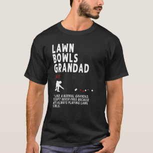 Lawn Bowls Grandad Idea For Men & Retirement T-Shirt
