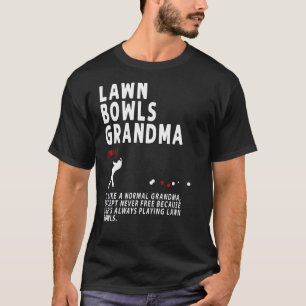 Lawn Bowls Grandma Idea For Women &  Retirement T-Shirt