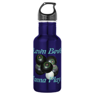 Lawn Bowls Wanna Play,  Water Bottle