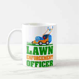 Lawn Enforcement Officer Funny Gardening Humour Gi Coffee Mug