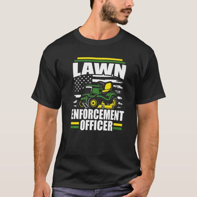 Lawn Enforcement Officer Mower American Flag Fathe T-Shirt (Front)