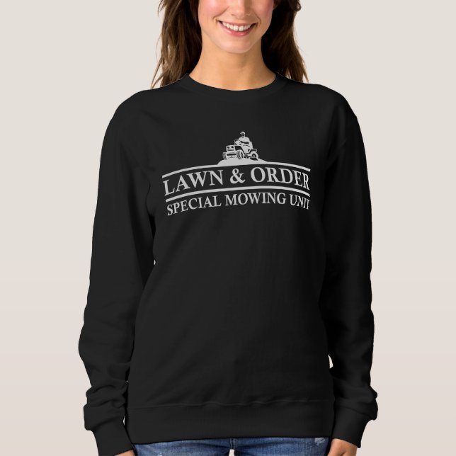 Lawn Mower Lawn Order Yard Work Lawn Tractor Sweatshirt (Front)