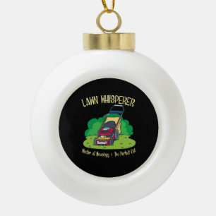 Lawn Mower - Lawn Whisperer Ceramic Ball Christmas Ornament