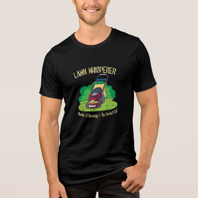 Lawn Mower - Lawn Whisperer Tri-Blend Shirt (Front)