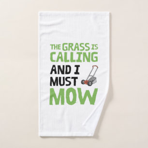 Lawn Mower - The Grass Is Calling and I Must Mow  Hand Towel