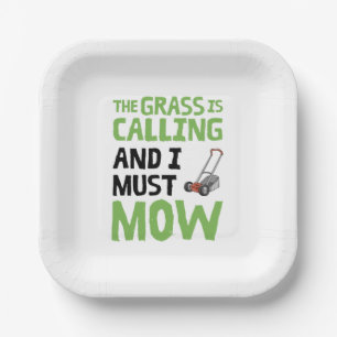 Lawn Mower - The Grass Is Calling and I Must Mow  Paper Plate