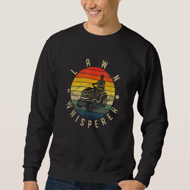 Lawn Mower Whisperer Cool Retro Yard Work Lawn Tra Sweatshirt (Front)