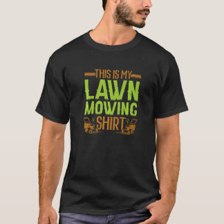 Lawn Mowing Lawnmower Landscaper Grass Cutting Gar T-Shirt