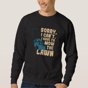 Lawn Mowing Sweatshirt