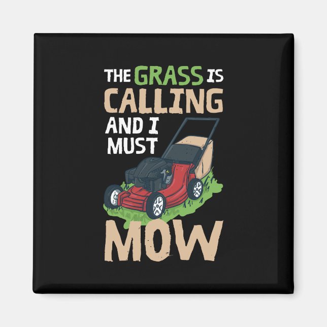Lawn Mowing - The Grass Is Calling Magnet (Front)