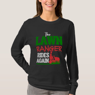 Lawn Ranger Grass Tractor Mowing Caretaker T-Shirt