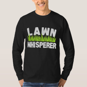 Lawn Whisperer Funny Gardening Pun Humour T-Shirt