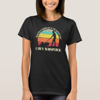Lawn Whisperer Garden Mowing T-Shirt