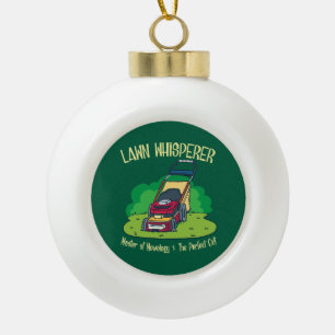 Lawn Whisperer Lawn Mower Garden Gardening Ceramic Ball Christmas Ornament