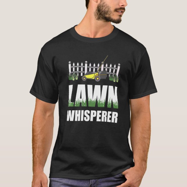Lawn Whisperer Lawn Mower Lawnmower T-Shirt (Front)