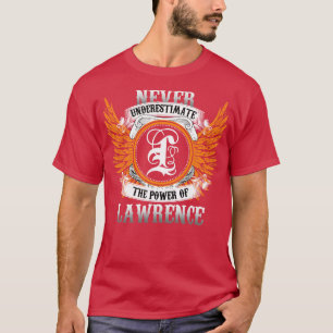Lawrence Name Shirt Never Underestimate The Power 