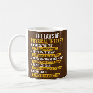 Laws Of Physical Therapy Therapist Funny PT Gait Coffee Mug