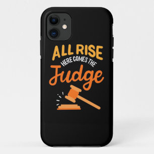 Lawyer All Rise Here Comes The Judge Case-Mate iPhone Case