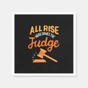Lawyer All Rise Here Comes The Judge Napkin