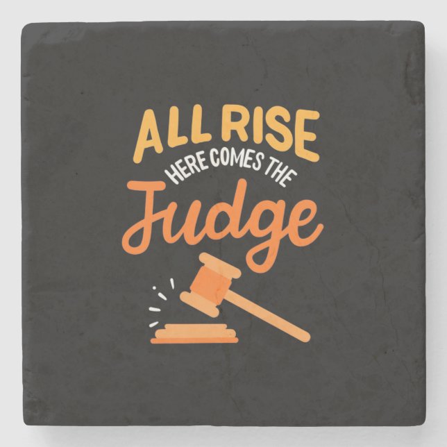 Lawyer All Rise Here Comes The Judge Stone Coaster (Front)