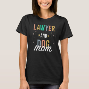 Lawyer and Dog Mum T-Shirt