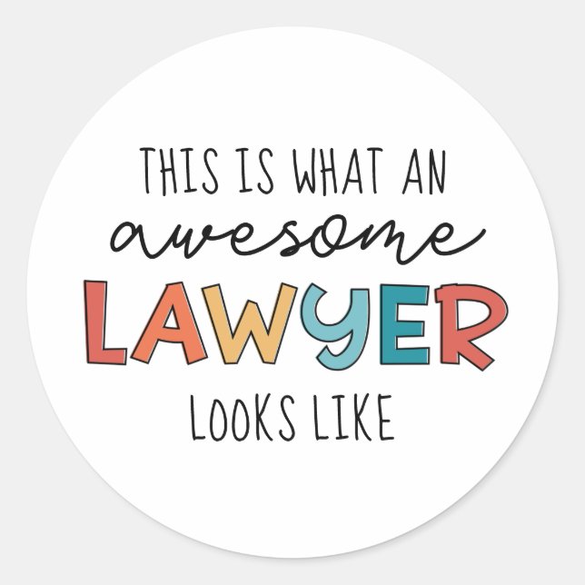 Lawyer | Attorney at Law | Awesome Lawyer Funny Classic Round Sticker (Front)