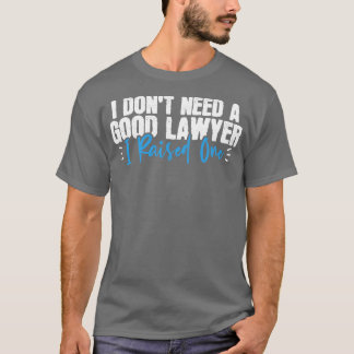 Lawyer Attorney Parents Mum Dad T-Shirt