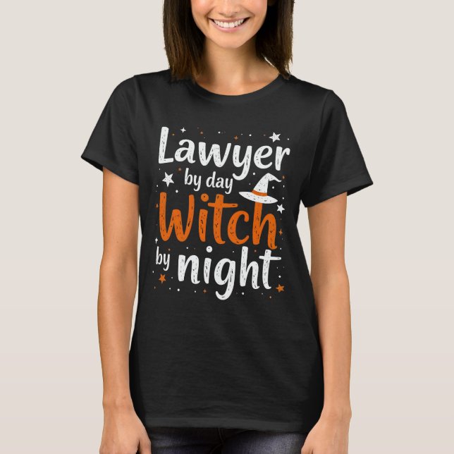 Lawyer by Day Witch by Night Funny Halloween  T-Shirt (Front)
