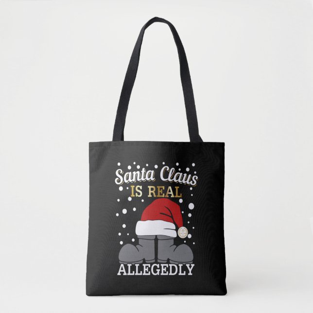 Lawyer Christmas - Santa is Real Allegedly Tote Bag (Front)