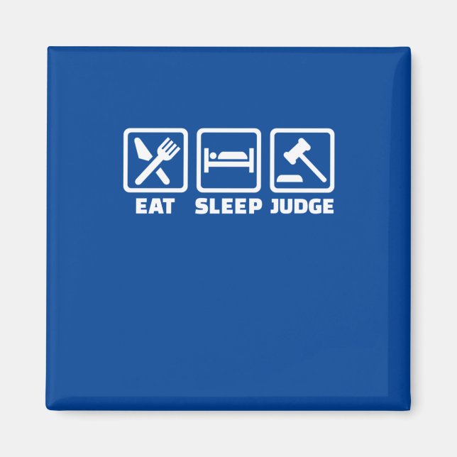 Lawyer Eat Sleep Judge Magnet (Front)