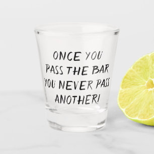 Lawyer Humour   Pass the Bar Joke Quote Brush Shot Glass