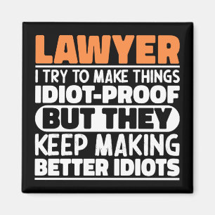Lawyer I Try To Make Things Funny Sayings Lawyer Magnet