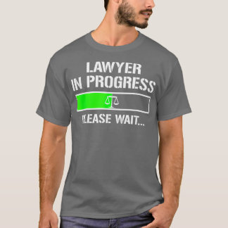 Lawyer In Progress Funny Law School Student Tee
