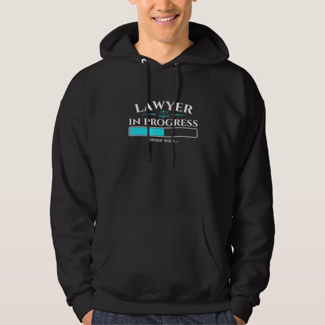 Lawyer In Progress - Law School Student Graduation Hoodie (Front)