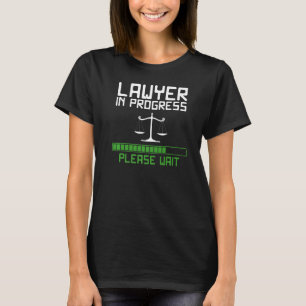 Lawyer In Progress Scales Of Justice Law School T-Shirt