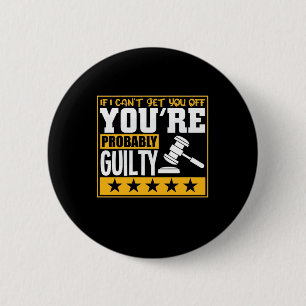 Lawyer Is Probably Guilty 6 Cm Round Badge