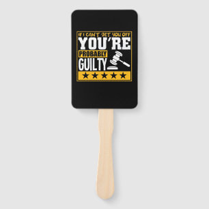 Lawyer Is Probably Guilty Hand Fan