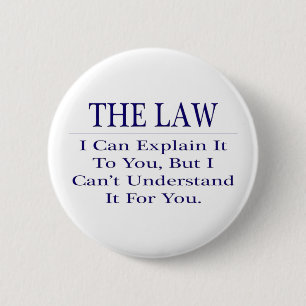 Lawyer Joke .. Explain Not Understand 6 Cm Round Badge