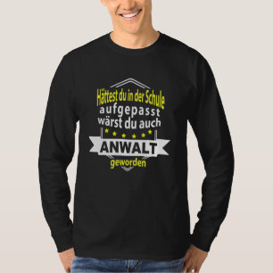 Lawyer Jurist Jura Student Work  Sayings T-Shirt