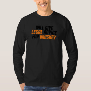 Lawyer Men & Women Will Give Legal Advice For Whi T-Shirt