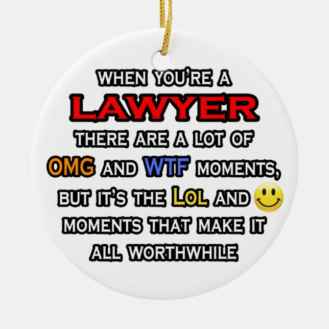 Lawyer ... OMG WTF LOL Ceramic Tree Decoration (Front)