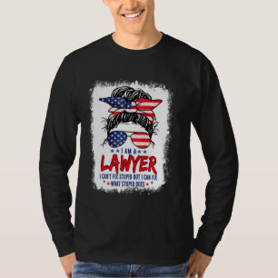 Lawyer Outfit For Women I Am A Lawyer I Can't Fix T-Shirt
