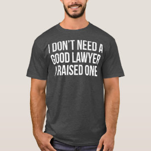 Lawyer Parents Father Mother Funny Law School T-Shirt