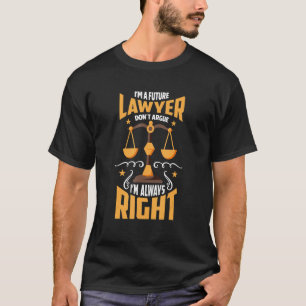 Lawyer Student Attorneys Law Firm Accessories T-Shirt