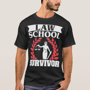 Lawyer Student Clerk Law School Survivor T-Shirt