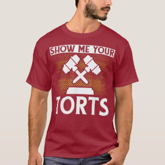 Lawyer Student Law School Clerk Show Me Your T-Shirt