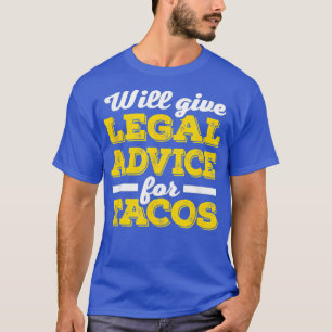 Lawyer Tacos Law School Student Graduation Gift T-Shirt