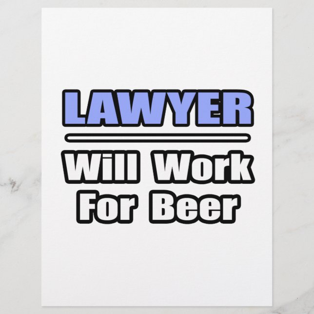 Lawyer...Will Work For Beer (Front)