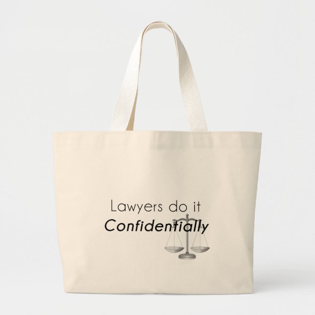 Lawyers do it Confidentially Large Tote Bag (Front)